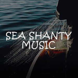 Sea Shanty Music