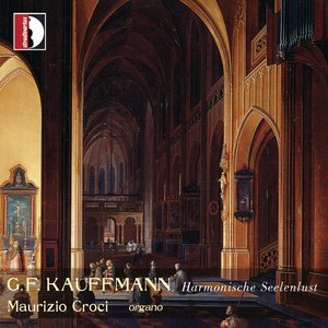 Georg friedrich kauffmann: organ works