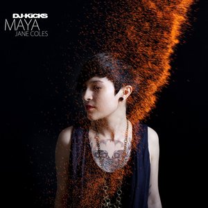 DJ-Kicks (Maya Jane Coles) (Mixed Tracks)