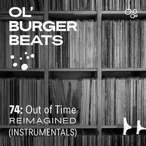 74: Out of Time (Reimagined) Instrumentals