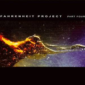 Fahrenheit Project, Pt. 4