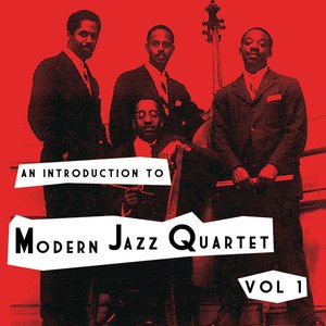 An Introduction To Modern Jazz Quartet Vol 1