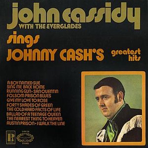 John Cassidy With The Everglades Sings Johnny Cash's Greatest Hits