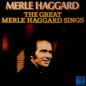 The Great Merle Haggard sings