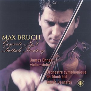 Bruch: Violin Concerto No. 2 / Scottish Fantasy