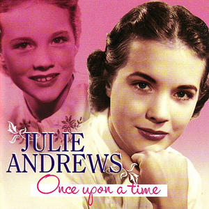 Julie Andrews - Once Upon a Time - Zortam Music