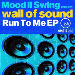 Wall Of Sound Run To Me (feat. Wall Of Sound) - EP