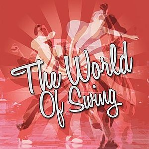 Image for 'The World Of Swing'