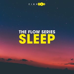 The Flow Series - Sleep
