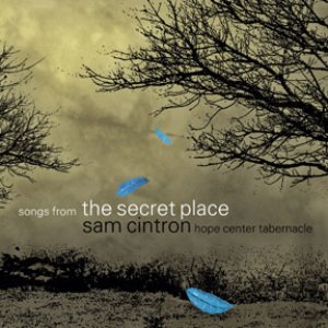 Songs from the secret place