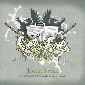 Jersey Style (The Years Of Blood, Rage, And Faith)