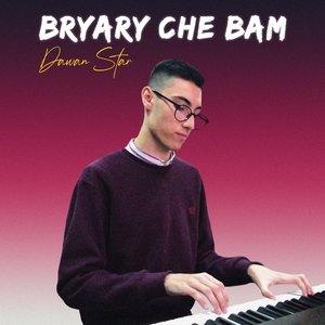 Bryary Che Bam