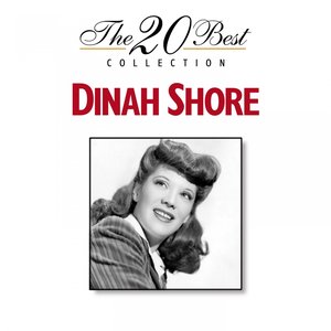 The 20 Best Collection: Dinah Shore