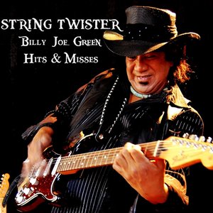 String Twister: Billy Joe Green Hits & Misses
