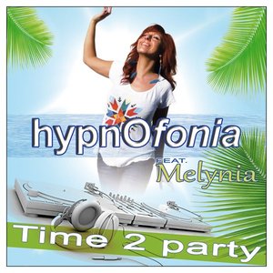 Time 2 Party (feat. Melynia) - Single