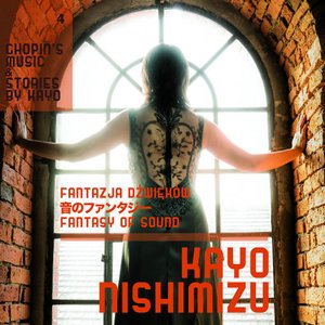 Chopin's Music & Stories By Kayo 4 - Fantasy of Sound