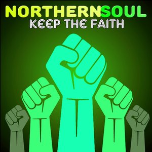 Northern Soul Keep The Faith