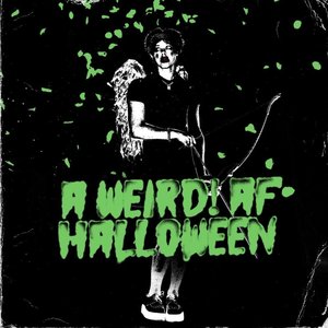 a weird! af halloween - EP