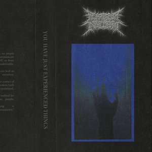 You Have Just Experienced Things - EP