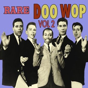 Rare Doo Wop, Vol. 2
