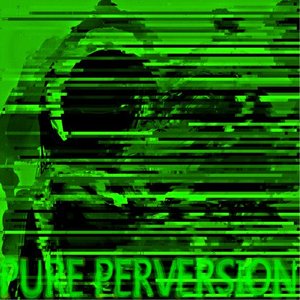 Pure Perversion EP