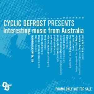 Cyclic Defrost Presents: Interesting Music From Australia (CD2)