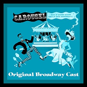 Carousel (Original Broadway Cast)