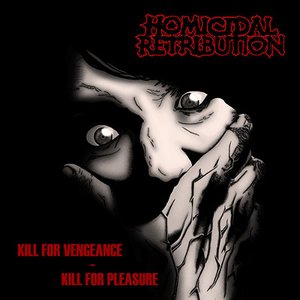 Kill For Vengeance - Kill For Pleasure