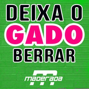 Deixa o Gado Berrar