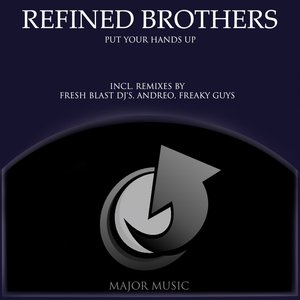 Put Your Hands Up (Incl. Remixes By Fresh Blast Dj's, Andreo, Freaky Guys)
