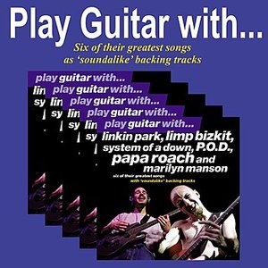 Play Guitar with Linkin Park, Limp Bizkit, System of a Down, P.O.D., Papa Roach and Marilyn Manson
