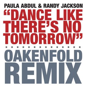 Dance Like There's No Tomorrow (Oakenfold Radio Edit) - Single