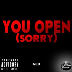 You Open (Sorry)