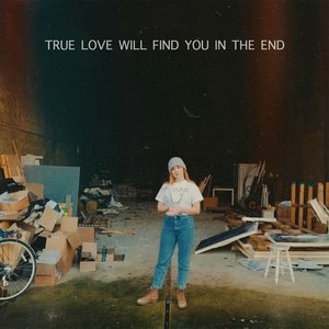 True Love Will Find You In the End