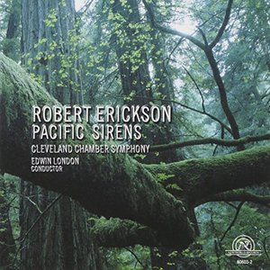 ROBERT ERICKSON: PACIFIC SIRENS