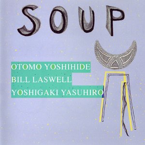 Otomo Yoshihide, Bill Laswell, Yoshigaki Yasuhiro のアバター