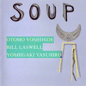 Awatar dla Otomo Yoshihide, Bill Laswell, Yoshigaki Yasuhiro