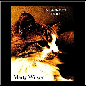 The Greatest Hits of Marty Wilson Volume II