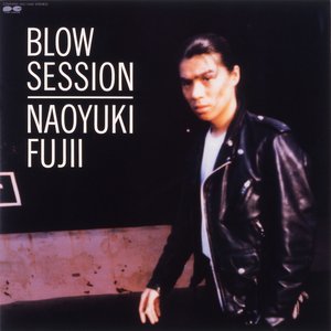 BLOW SESSION