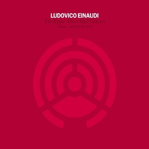 Ludovico Einaudi: The Royal Albert Hall Concert