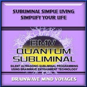 Subliminal Simple Living Simplify Your Life