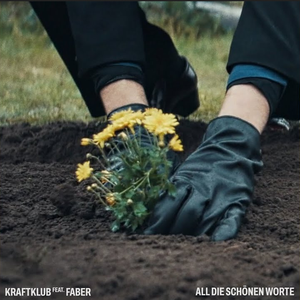 Cover Kraftklub – All die schönen Worte feat. Faber