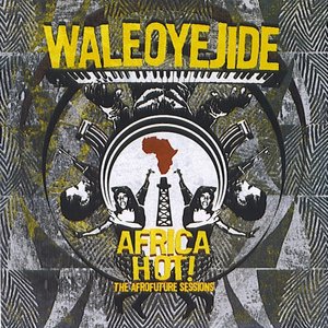 Africahot! - The Afrofuture Sessions
