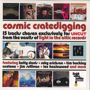 Cosmic Cratedigging (15 Tracks Chosen Exclusively For Uncut From The Vaults Of Light In The Attic Records)