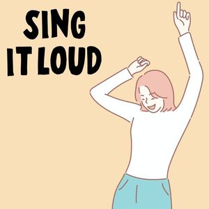 Sing It Loud