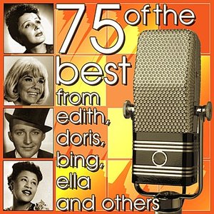 75 Of The Best From Edith, Doris, Bing, Ella And Others