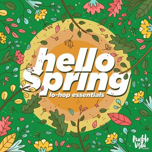 Hello Spring : Lo-Hop Essentials