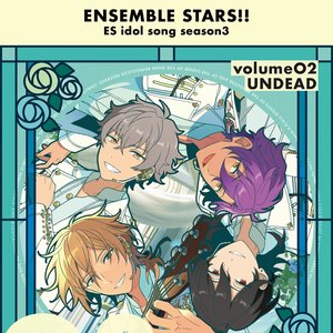 UNDEAD「Sustain Memories」あんさんぶるスターズ！！ ESアイドルソング season3