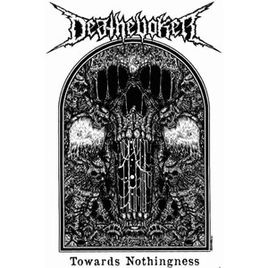 Towards Nothingness
