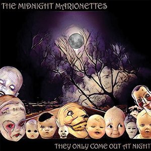 They Only Come out at Night